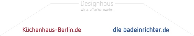 Designhaus &ndash Kuechenhaus-Berlin.de – diebadeinrichter.de